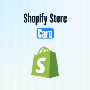 Shopify Store Care