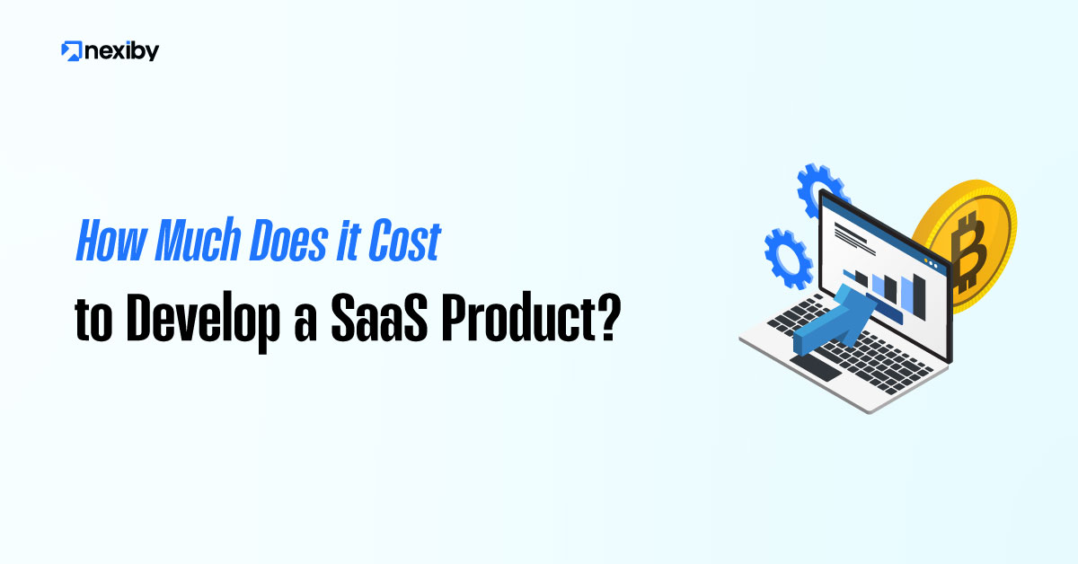 How Much Does it Cost to Develop a SaaS Product