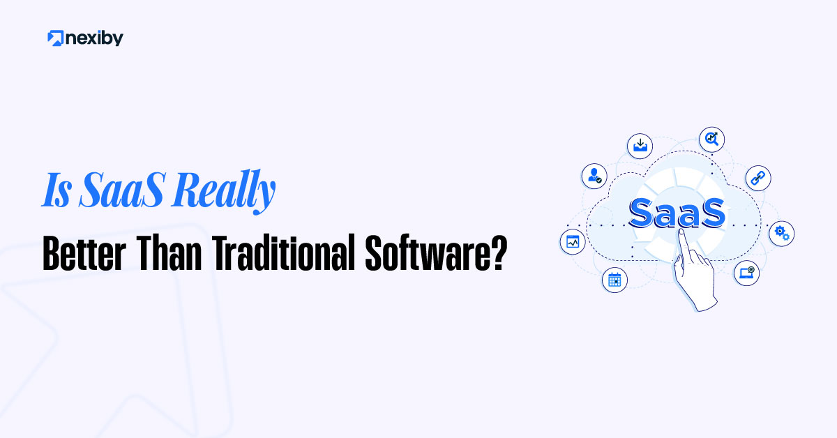 Is SaaS Really Better Than Traditional Software